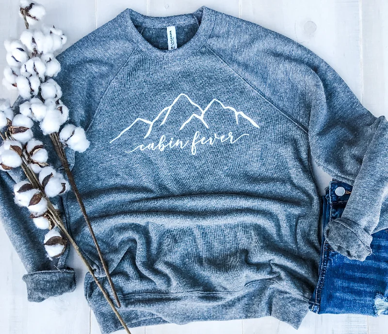 CABIN FEVER SWEATSHIRT